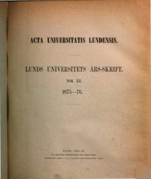 Lunds Universitets årsskrift. 12. 1875/76