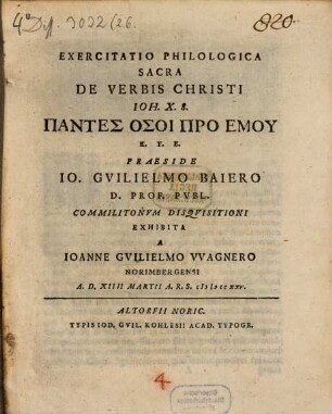 Exercitatio Philologica Sacra De Verbis Christi Ioh. X. 8. Pantes hosoi pro emu