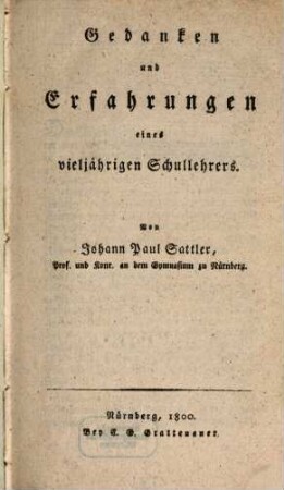 Gedanken und Erfahrungen eines vieljährigen Schullehrers