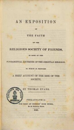 An exposition of the faith of the religious Society of Friends in some of the fundamental doctrines of the Christian religion ...
