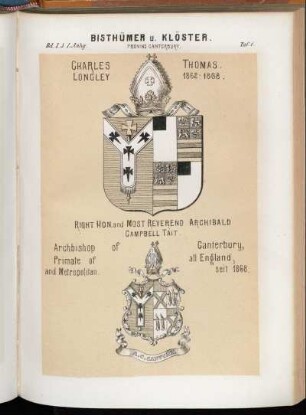 Taf. 1. Provinz Canterburgy. - Charles Thomas Longley. 1862 - 1868. - Right Hon. and Most Reverend Archibald Campbell Tait. Archbishop of Canterbury, Primate of all England, and Metropolitan. seit 1868