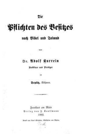 Die Pflichten des Besitzes nach Bibel und Talmud / von Adolf Kurrein