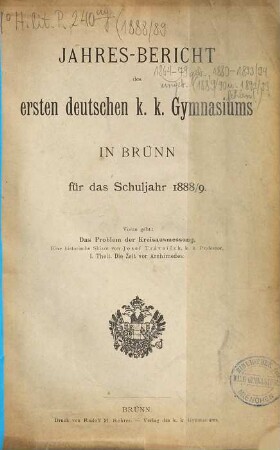 Jahres-Bericht des Ersten Deutschen K.K. Gymnasiums in Brünn : für das Schuljahr .... 1888/89