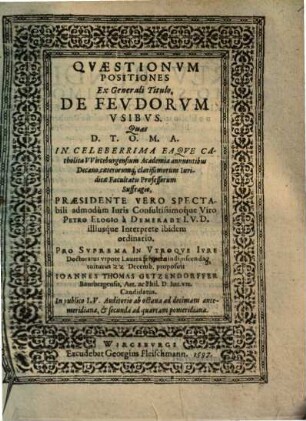Quaestionum Positiones Ex Generali Titulo, De Feudorum Usibus