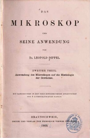 Das Mikroskop und seine Anwendung, 2. Anwendung des Mikroskopes auf die Histiologie der Gewächse