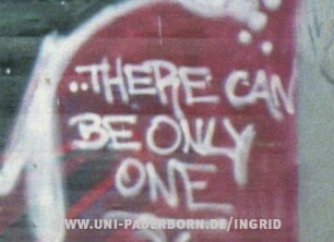..THERE CAN BE ONLY ONE