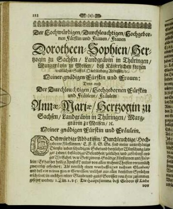 Der Hochwürdigen/ Durchleuchtigen [...] Frauen Dorotheen-Sophien/ Hertzogin zu Sachsen [...] Fräulein Annæ-Mariæ/ Hertzogin zu Sachsen [...]