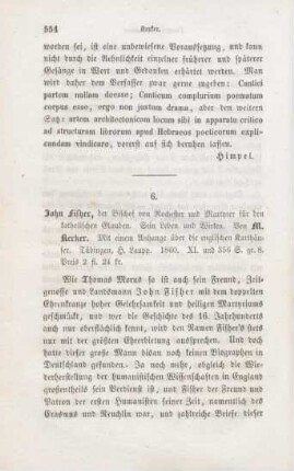 554-567 [Rezension] Kerker, Moritz, John Fisher, der Bischof von Rochester und Marthyrer für den katholischen Glauben