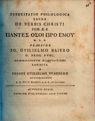 Exercitatio Philologica Sacra De Verbis Christi Ioh. X. 8. Pantes hosoi pro emu