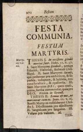 272-292, Festa Communia. Festum Martyris; Festum Confessoris; Festum Virginis; Pro Jubilaeo; In Anno Saeculari; Pro Indulgentiis Portiunculae; Pro Assumptione Vestis Religiosae; In Professione Sanctimonialis