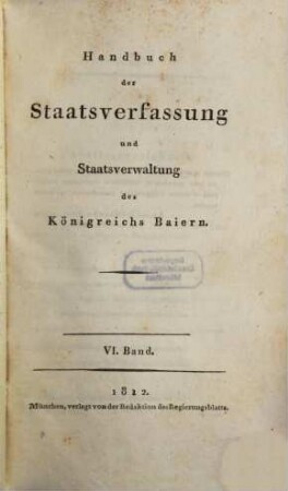Handbuch der Staatsverfassung und Staatsverwaltung des Königreichs Baiern, 6