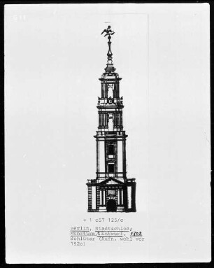 1. Entwurf zum Münzturm des ehemaligen Stadtschlosses in Berlin