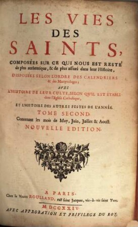 Les vies des Saints ... : avec l'histoire de leur culte, 2