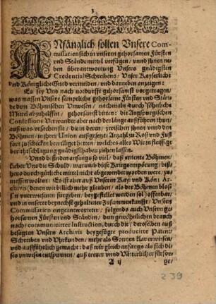 Der Röm. Kays. May. Instruction, Was dieselbe auß Anstifftung böser Rähte, un[d] deß Königreichs Böheimb Feinde, bey jüngstgehaltenem Fürstentag in der Stad Breßlaw, den Herrn Fürsten un[d] Ständen in Schlesien ferner proponiren und vorbringen lassen : damit man sie dann unter andern, abermal durch 29. erdichte Argumenta, auch dieses bereden wollen, samb die im Königreich Böhmen, entstandene Unruhe, nit ein Religions Werck were, und die Union nicht angienge, Darumben dann die Herren Schlesier nicht schuldig weren ...