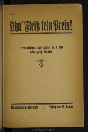 Ohn' Fleiß kein Preis! : dramatisches Scherzspiel in 1 Akt