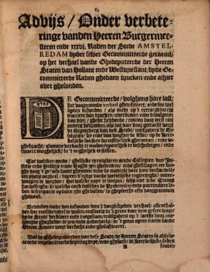 Iustificatie Vande Cours Die ghehouden wort by de Steden, Dordrecht, Amstelredam, Schiedam, Enchuysen, Edam ende Purmereynde, als leden vande Vergaderinge vande Ed. Mog. Heeren Staten van Hollant ende West-Vrieslant, tot bewaringe vande Wettige regieringe der Landen, hanthoudinghe vande suyvere Leere, ..., ghenomen den 4. Augusti 1617