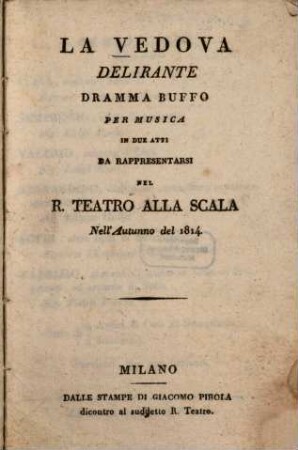 La vedova delirante : Dramma buffo per musica in 2 atti