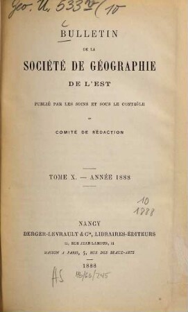 Bulletin de la Société de Géographie de l'Est. 10. 1888