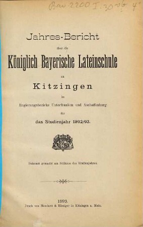 Jahresbericht über die Königlich Bayerische Lateinschule zu Kitzingen. 1892/93
