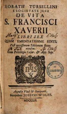 De vita S. Francisci Xaverii : libri sex quam emendatissime editi