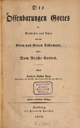 Die Offenbarungen Gottes in Geschichte und Lehre nach dem Alten und Neuen Testament oder Vom Reiche Gottes