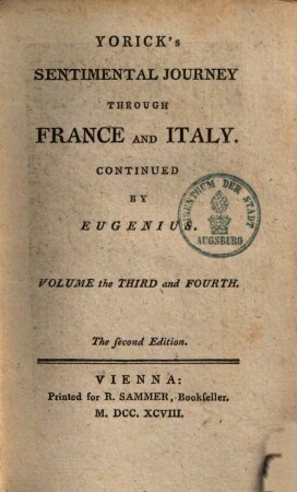 A sentimental journey through France and Italy : with an account of the author's life, to which are added several pieces by the same author. 3/4
