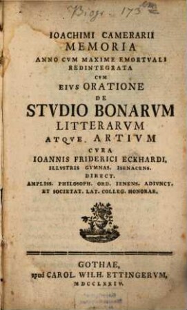 Ioachimi Camerarii Memoria Anno Cvm Maxime Emortvali Redintegrata : Cvm Eivs Oratione De Stvdio Bonarvm Litterarvm Atqve Artivm