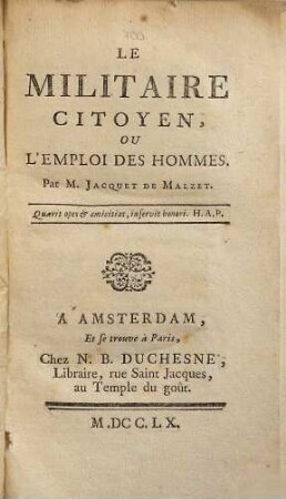 Le Militaire Citoyen, Ou L'Emploi Des Hommes