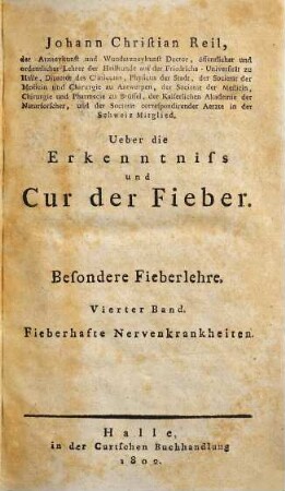 Ueber die Erkenntniss und Cur der Fieber, 4. Band. Besondere Fieberlehre