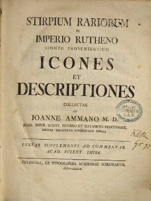 Stirpium Rariorum In Imperio Rutheno Sponte Provenientium Icones Et Descriptiones : Instar Supplementi Ac Commentar. Acad. Scient. Imper.