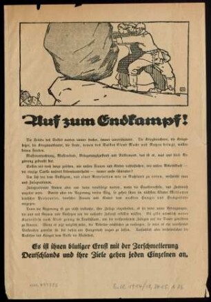 Auf zum Endkampf! : Die Feinde des Volkes werden immer frecher, immer unverschämter ...