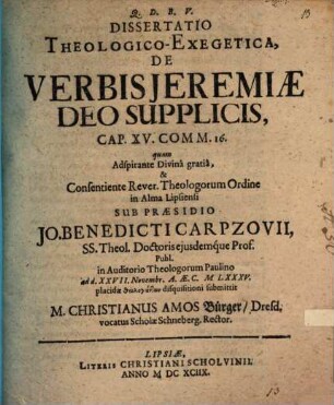 Diss. theol.-exeg. de verbis Jeremiae Deo supplicis, cap. XV. comm. 16