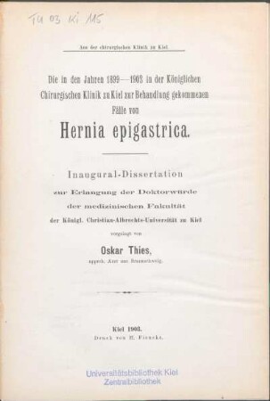 Die in den Jahren 1899 - 1902 in der Königlichen Chirurgischen Klinik zu Kiel zur Behandlung gekommenen Fälle von Hernia epigastrica