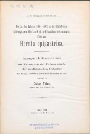 Die in den Jahren 1899 - 1902 in der Königlichen Chirurgischen Klinik zu Kiel zur Behandlung gekommenen Fälle von Hernia epigastrica