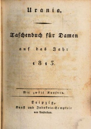 Urania : Taschenbuch auf das Jahr ..., 1813