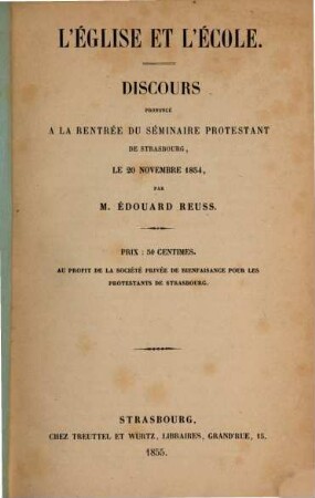 L'église et l'école : Discours prononcé à la rentrée du séminaire protestant de Strasbourg, le 20 novembre 1855