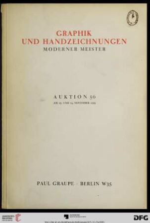 Nr. 56: Auktion / Paul Graupe, Antiquariat: Graphik und Handzeichnungen moderner Meister : Auktion ... am 23. und 24. November 1925