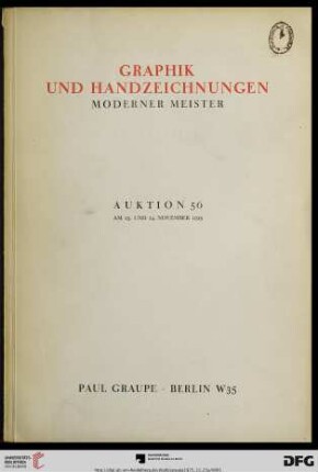 Nr. 56: Auktion / Paul Graupe, Antiquariat: Graphik und Handzeichnungen moderner Meister : Auktion ... am 23. und 24. November 1925