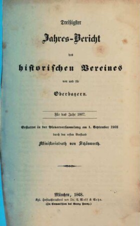 Jahresbericht des Historischen Vereins von Oberbayern. 30. 1867 (1868)