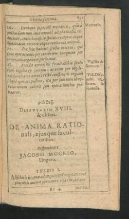 Disputatio XVIII. & ultima. De Anima Rationali, eiusque facultatibus. Respondente Jacobo Mockio
