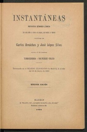 Instantáneas : revista cómico-lírica en un acto y cinco cuadros, en prosa y verso, original de Carlos Arniches y José López Silva