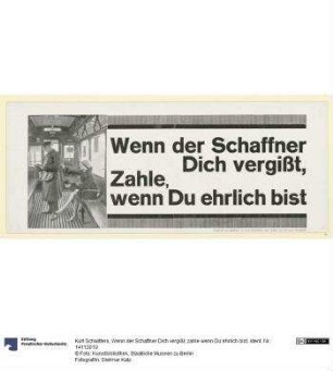 Wenn der Schaffner Dich vergißt, zahle wenn Du ehrlich bist