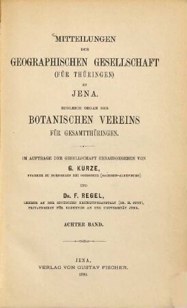 Mitteilungen der Geographischen Gesellschaft für Thüringen zu Jena : zugleich Organ des Botanischen Vereins für Gesamtthüringen. 8. 1890