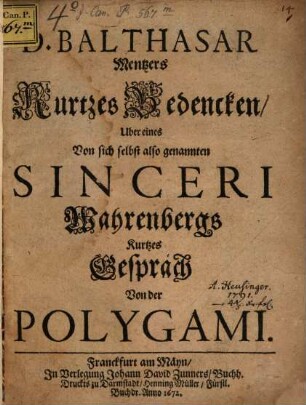 D. Balthasar Mentzers Kurtzes Bedencken, Uber eines Von sich selbst also genannten Sinceri Wahrenbergs Kurtzes Gespräch Von der Polygami
