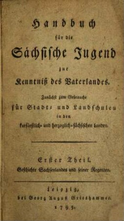 Geschichte Sachsenlandes und seiner Regenten