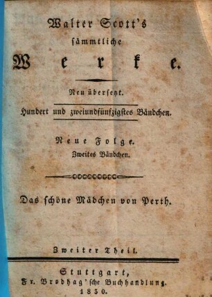 Das schöne Mädchen von Perth : historisch romantisches Gemälde, 2. = N.F., 2. Bdchen.