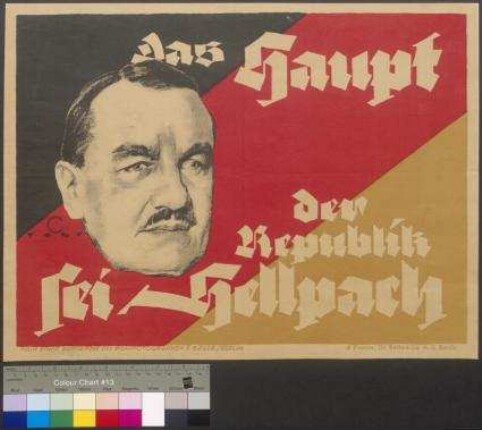 Wahlplakat der DDP zur Reichspräsidentenwahl 1925 für                                         den Kandidaten [Willy] Hellpach (1. Wahlgang am                                         29.03.1925)