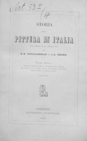 Storia della pittura in Italia dal secolo II al secolo XVI : per G[iovanni]. B[attista]. Cavalcaselle e J[oseph] A. Crowe. Edizione con aggiunta di un'appendice. [von Bd. 9 an:] per cura di Alfredo Mazza, 4. I pittori contemporanei ai Fiorentini ed ai Senesi del secolo XIV e prima parte del secolo successivo nelle altre provincie d'Italia