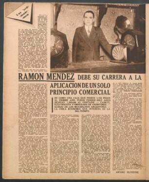 Ramón Méndez debe su carrera a la aplicación de un solo principio comercial : Los "Self-Made-Men"