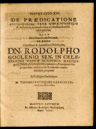 Disputatio XVI: De Praedicatione Xynyparchontōn, Barb. Coexistentium & unitorum, accommodata ad attributiones Sacramentarias
